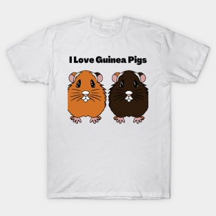 I love Guinea Pigs T-Shirt